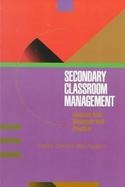 Secondary Classroom Management Lessons from Research and Practice cover