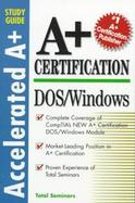 Operating Systems Accelerated A+ Certification Study Guide cover