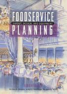 Foodservice Planning Layout, Design, and Equipment cover