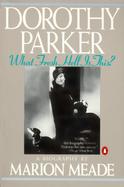 Dorothy Parker, What Fresh Hell Is This? cover