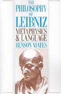 The Philosophy of Leibniz Metaphysics and Language cover