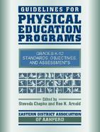 Guidelines for Physical Education Programs Grades K-12 Standards, Objectives, and Assessments cover