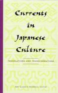 Currents in Japanese Culture Translations and Transformations cover