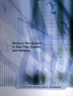 Resource Management in Real-Time Systems and Networks cover