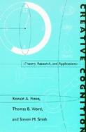 Creative Cognition Theory, Research, and Applications cover