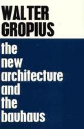 The New Architecture and the Bauhaus. cover