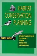 Habitat Conservation Planning Endangered Species and Urban Growth cover