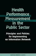 Health Performance Measurement in the Public Sector Principles and Policies for Implementing an Information Network cover