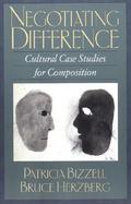 Negotiating Difference Cultural Case Studies for Composition cover