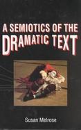 A Semiotics of the Dramatic Text cover