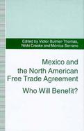 Mexico and the North American Free Trade Agreement Who Will Benefit? cover