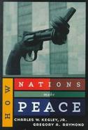 How Nations Make Peace cover