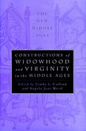 Constructions of Widowhood and Virginity in the Middle Ages cover