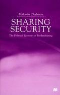 Sharing Security The Political Economy of Burdensharing cover