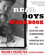 Real Boys Workbook The Definitive Guide to Understanding and Interacting With Boys of All Ages cover