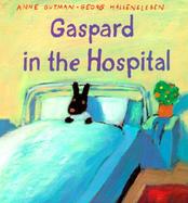Gaspard in the Hospital cover