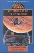 Marriage of the Living Dark cover