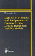 Methods of Moments and Semiparametric Econometrics for Limited Dependent Variable Models cover