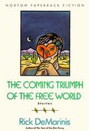 Coming Triumph of the Free World Stories cover