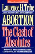 Abortion The Clash of Absolutes cover
