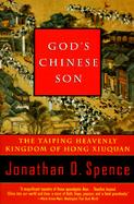 God's Chinese Son The Taiping Heavenly Kingdom of Hong Xiuquan cover
