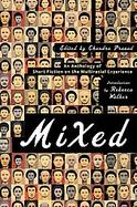 Mixed An Anthology of Short Fiction on the Multiracial Experience cover