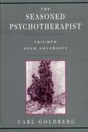 The Seasoned Psychotherapist Triumph over Adversity cover