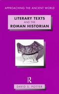 Literary Texts and the Roman Historian cover
