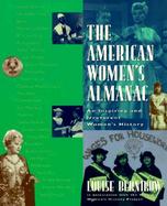 The American Women's Almanac: An Inspiring and Irreverent Women's History cover