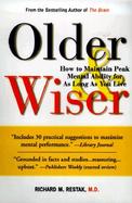 Older and Wiser: How to Maintain Peak Mental Ability for as Long as You Live cover