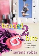 Braced2bite cover