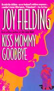 Kiss Mommy Goodbye cover