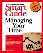 Smart Guide to Managing Your Time cover