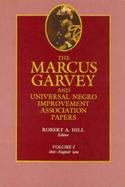 The Marcus Garvey and Universal Negro Improvement Association Papers (volume1) cover