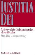 Iustitia Dei, a History of the Christian Doctrine of Justification, from 1500 to The... cover
