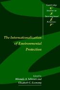 The Internationalization of Environmental Protection cover