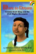 Dare to Dream: Coretta Scott King and the Civil Rights Movement cover