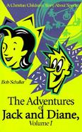 The Adventures of Jack and Diane A Christian Children's Story About Sports (volume1) cover