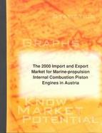 The 2000 Import and Export Market for Marine-Propulsion Internal Combustion Piston Engines in Austria cover