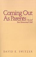 Coming Out As Parents You and Your Homosexual Child cover