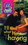 Ill Have What Hes Having Cafe 2 cover