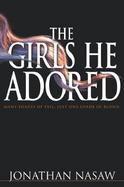 The Girls He Adored A Novel cover
