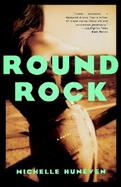 Round Rock A Novel cover