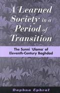 A Learned Society in a Period of Transition The Sunni 