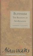 Buddhism The Religion of No-Religion cover