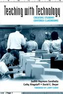 Teaching With Technology Creating Student-Centered Classrooms cover