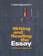 Writing and Reading the Essay A Process Approach cover