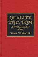 Quality, Tqc, Tqm A Meta Literature Study cover