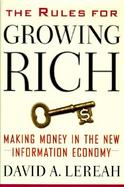 The Rules for Growing Rich: 201 Ways to Make Money in Any Market cover