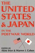 The United States and Japan in the Postwar World cover